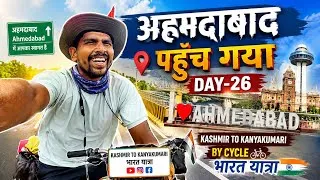 Thumbnail: I Reached Ahmadabad | Day-26 | Kashmir to Kanyakumari by Cycle | Bharat Yatra 