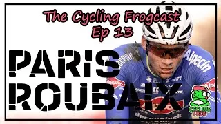 Thumbnail: The Cycling Frogcast ep13 / ANOTHER HEROIC RACE IN ROUBAIX? VAN AERT VS VAN DER POEL