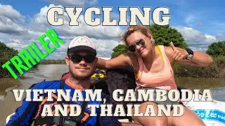 Thumbnail: Cycling through Vietnam, Cambodia, Thailand. Humid and dust paradise! OFFICIAL TRAILER #asia