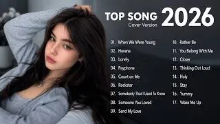 Thumbnail: BEST ENGLISH POP COVERS 2026 ✨ ED SHEERAN, BRUNO MARS, DUA LIPA | NONSTOP RELAXING MUSIC