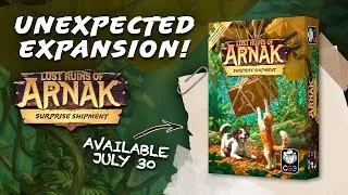 Thumbnail: Lost Ruins of Arnak - Surprise Shipment Announcement! 