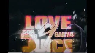 Thumbnail: LUV 4 JUICE ft Soa Brod, Baby4 (Official Music Video)