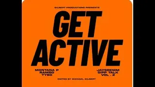 Thumbnail: Get Active Ft  Montana P, Rambo, & Tybo (Official Music Video)