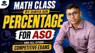 Thumbnail: Percentage - Math Class by Dibya Sir for ASO Exam and other Competitive Exams #mathclass #aptitude 