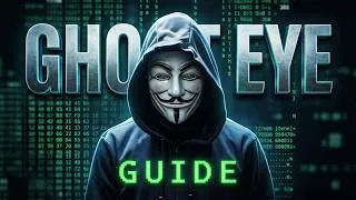Thumbnail: Ghost Eye Guide for Beginners  (Ethical Hacking Toolkit)