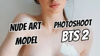Thumbnail: Nude Art Photoshoot BTS: The "Renovation" Concept (Part 2) | Experimental Setup
