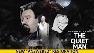 Thumbnail: This is How You Don't Play The Quiet Man (Dabutthead Edition) - The "Answered" Restoration