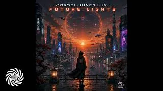 Thumbnail: MoRsei & Inner Lux - Future Lights