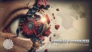 Thumbnail: X-Noize & Narkissi - Everything Is Illusion