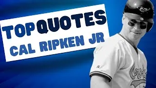 Thumbnail: Cal Ripken Jr.'s Top 10 Quotes That You Must Hear!