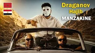 Thumbnail: Draganov - MANZAKINE ft Hajib /Daddy & Shaggy 🇲🇦 🇪🇬