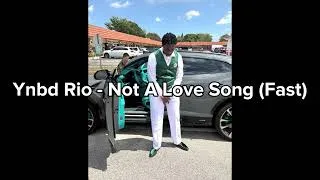 Thumbnail: Ynbd Rio - Not A Love Song (Fast)