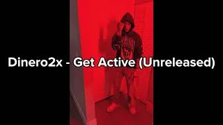 Thumbnail: Dinero2x - Get Active (Unreleased)