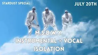 Thumbnail: Stardust SPECIAL - M.S.B.W.Y. (Instrumental + Vocal Isolation)