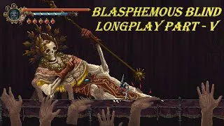 Thumbnail: Blasphemous Blind Longplay Part 5
