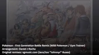 Thumbnail: Pokémon - First Gen Battle Remix (Wild Pokémon / Gym Trainer)