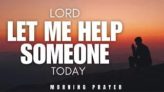 Thumbnail: Lord Make My Life a Blessing Today | A Blessed Morning Prayer