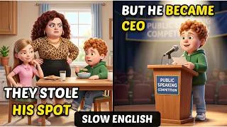 Thumbnail: Selfish Sister Stole His Spot... Now He's the CEO | Slow English Short Stories