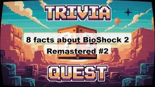Thumbnail: 8 facts about BioShock 2 Remastered #2