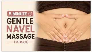 Thumbnail: 5 Minute Navel Massage at Home | Gentle Self-Care Routine 🌿🌱