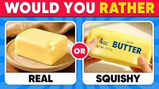Thumbnail: Would You Rather...? REAL vs SQUISHY Edition 🧈🤍🥟 Part 2 ~ Daily Quiz