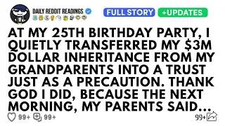 Thumbnail: At My Birthday Party, I Transferred My $3m Dollar Inheritance From My Grandparents, My Parents Said.
