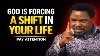 Thumbnail: God Is Forcing a Shift in Your Life | Tb Joshua Motivation