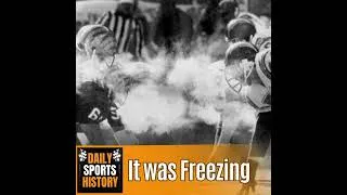 Thumbnail: The Freezer Bowl: One of the Coldest Game in NFL History