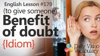 Thumbnail: English Lesson # 170– To give benefit of doubt (Idiom) – Improve your English Speaking