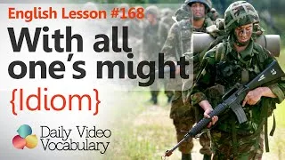 Thumbnail: English Lesson # 168– With all one’s might (Idiom) - Improve your English speaking