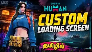 Thumbnail: 😱 How to Add a CUSTOM Loading Screen in Once Human! | தமிழ் | Easy Guide (2026)