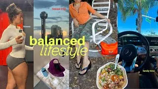 Thumbnail: BALANCED LIFESTYLE DIARIES: thrift haul, meet my BF & family, fitness motivation, Texas trip + more!