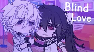 Thumbnail: • Blind Love • //GCMM - Gacha Movie