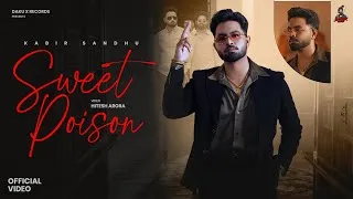 Thumbnail: SWEET POISON ( Full Video) KABIR SANDHU | RUBY CHATHA | ARSH POOHLA | PUNJABI SONGS 2026