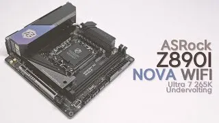 Thumbnail: ASRock Z890I NOVA WIFI Review | Intel 15th 265K Undervolting