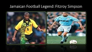 Thumbnail: Jamaican Football Legend: Fitzroy Simpson (Documentary)