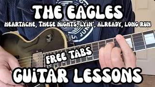 Thumbnail: EAGLES Guitar Lessons HEARTACHE TONIGHT, ONE OF THESE NIGHTS, LYIN' EYES, ALREADY GONE, THE LONG RUN