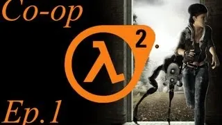Thumbnail: Half-Life 2 Synergy Co-op Mod - Part 1 - Welcome!