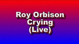 Thumbnail: Roy Orbison Crying Live