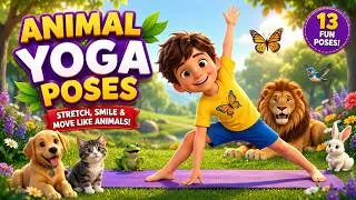Thumbnail: Animal Yoga for Kids 🧘 | 13 Fun Animal Yoga Poses | Kids Exercise & Stretching