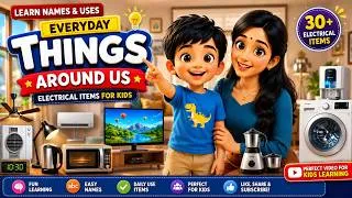 Thumbnail: Things Around Us for Kids 🏠 | Learn 30 Home Electrical Appliances | Educational Video for Preschool
