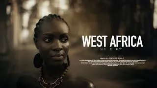 Thumbnail: WEST AFRICA - MY VIEW || CINEMATIC VIDEO