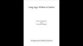 Thumbnail: Long Ago, within a Garden—Women's Choir with Cello Obbligato