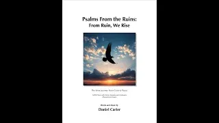Thumbnail: Psalms from the Ruins: from Ruin, We Rise—Piano/Vocal Demo