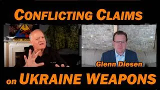 Thumbnail: Conflicting Claims on Ukraine Weapons /Glenn Diesen & Lt Col Daniel Davis
