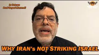Thumbnail: WHY IRAN's NOT STRIKING ISRAEL /Prof Seyed Marandi in Tehran