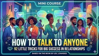 Thumbnail: How to Talk to Anyone   92 Little Tricks for Big Success in by Leil Lowndes Book Summary