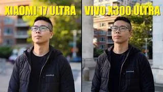 Thumbnail: Vivo X300 Ultra vs Xiaomi 17 Ultra Camera Comparison!