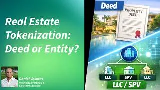 Thumbnail: Real Estate Tokenization: Deed or Entity?