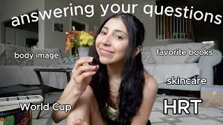 Thumbnail: body image, books, hrt, training, World Cup & more! ~ Q&A answering all your questions